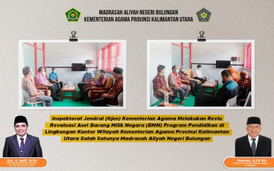 Inspektorat Jenderal Kementerian Agama Republik Indonesia mengunjugi MAN Bulungan